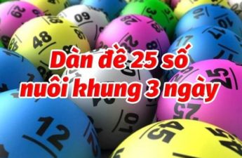 Dàn đề 25 số nuôi trong 3 ngày là phương pháp thông minh